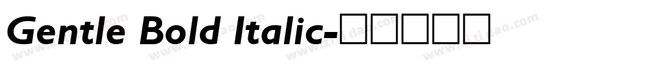 Gentle Bold Italic字体转换